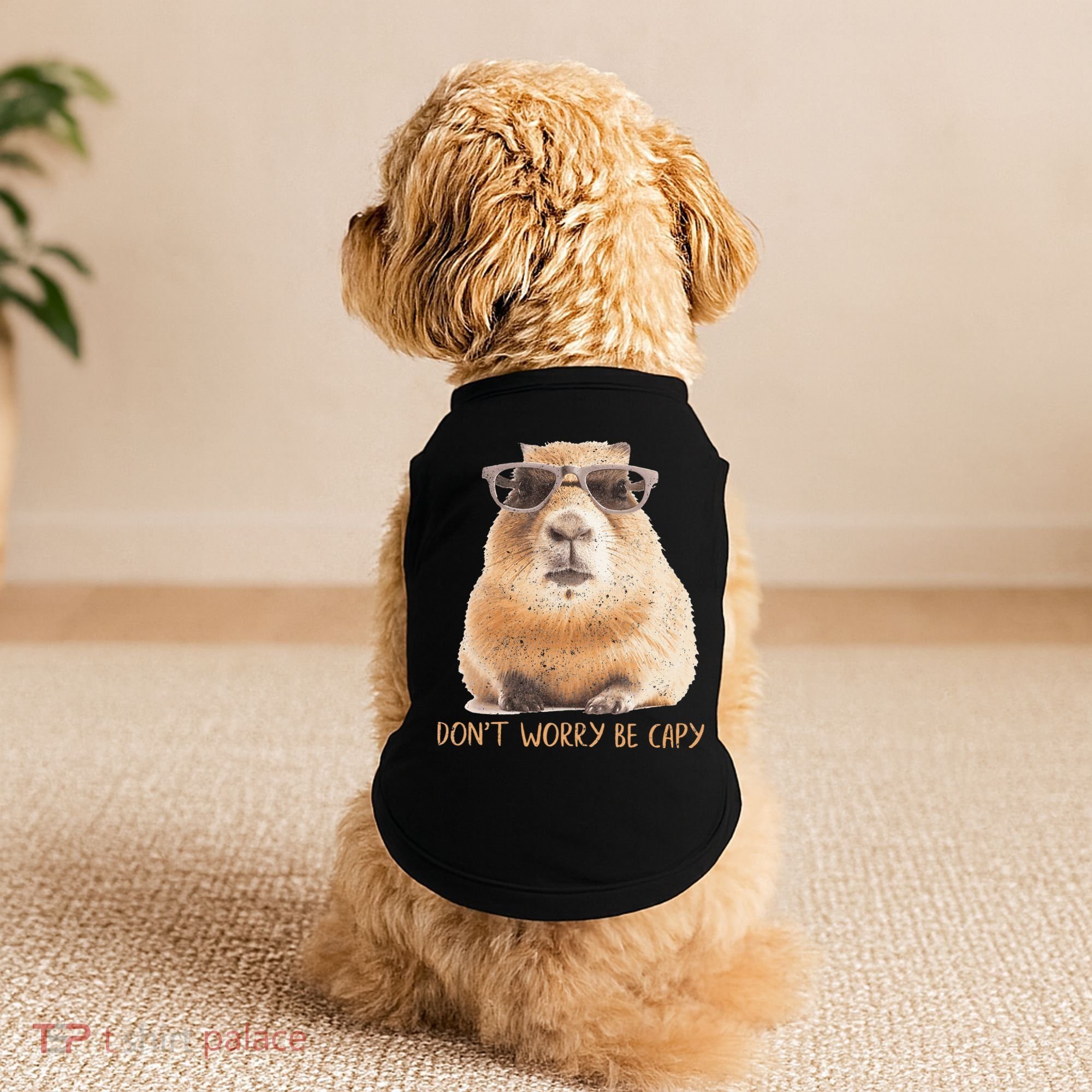 Dont Worry Be Capy Capybara Doggie Tank