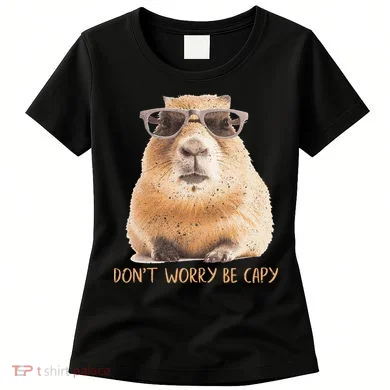 Dont Worry Be Capy Capybara Women's T-Shirt