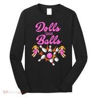 Dolls With Balls Long Sleeve Shirt thumb 0