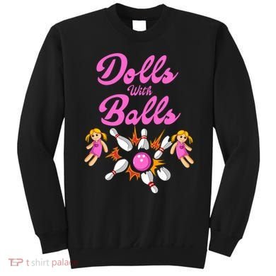 Dolls With Balls Sweatshirt