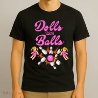 Dolls With Balls T-Shirt thumb 3