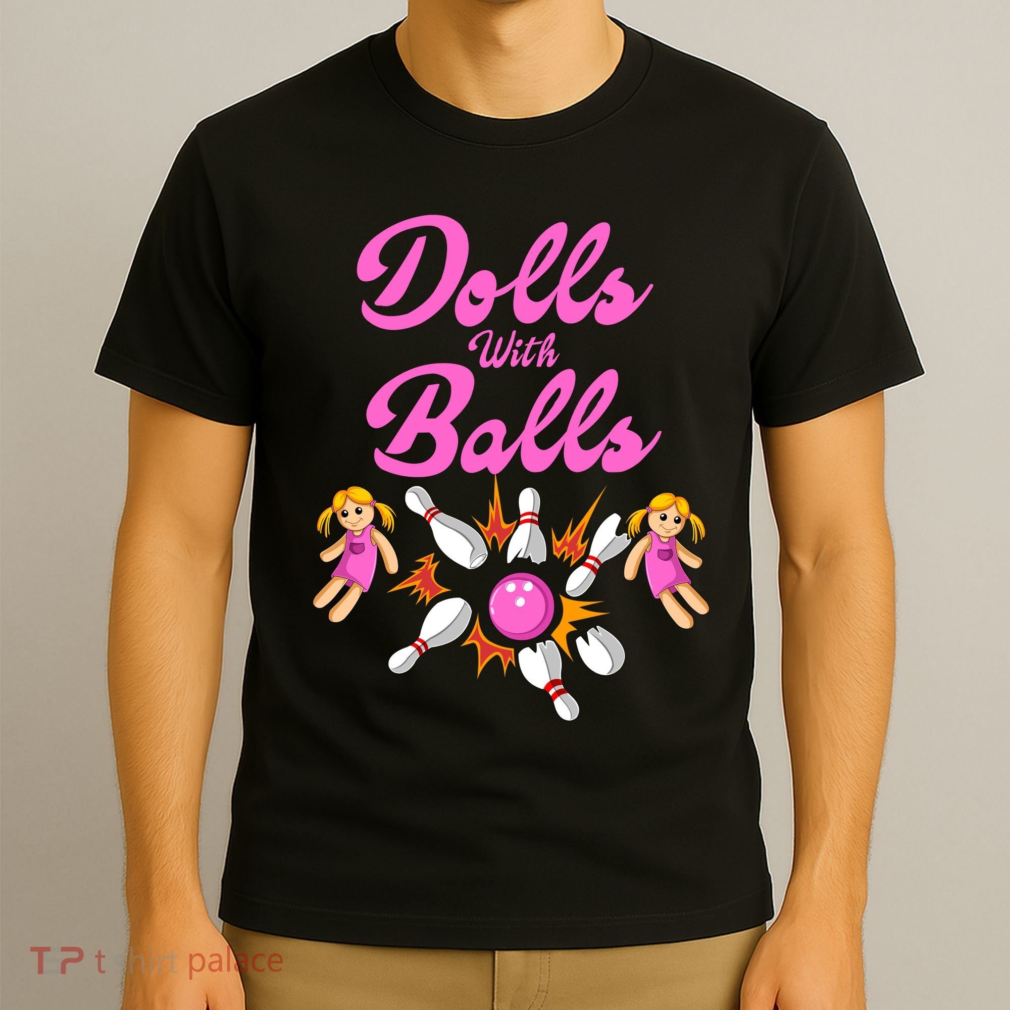 Dolls With Balls T-Shirt