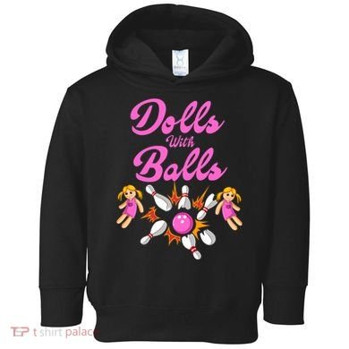 Dolls With Balls Toddler Hoodie