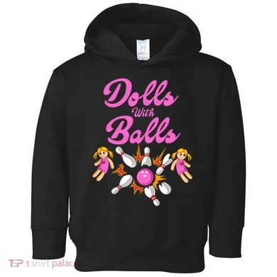 Dolls With Balls Toddler Hoodie