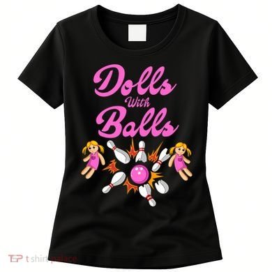 Dolls With Balls Women's T-Shirt