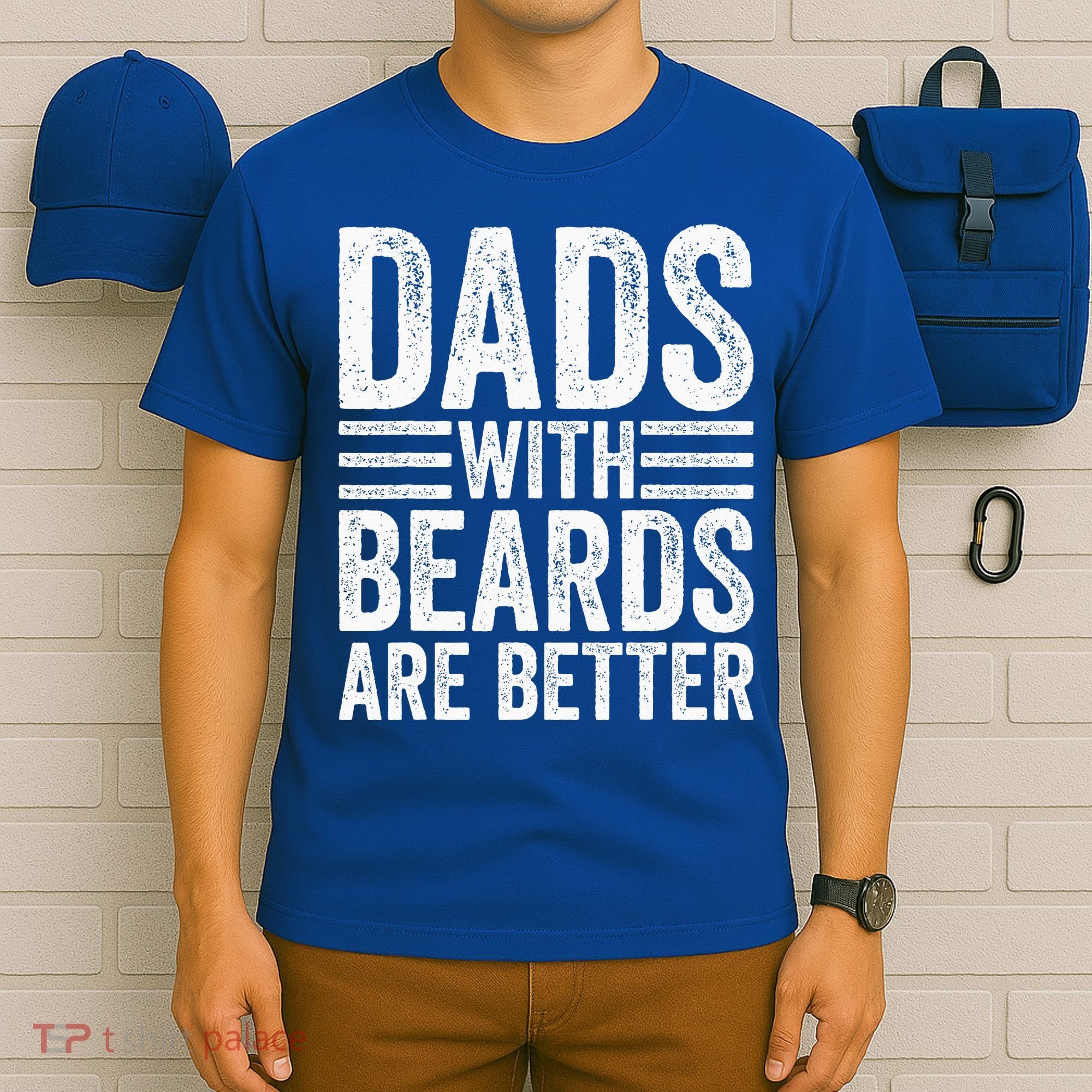 Dads With Beards Are Better Funny Bearded Dad T-Shirt