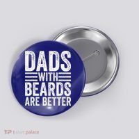 Dads With Beards Are Better Funny Bearded Dad Button thumb 0