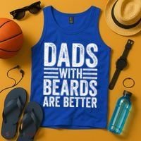 Dads With Beards Are Better Funny Bearded Dad Tank Top thumb 4