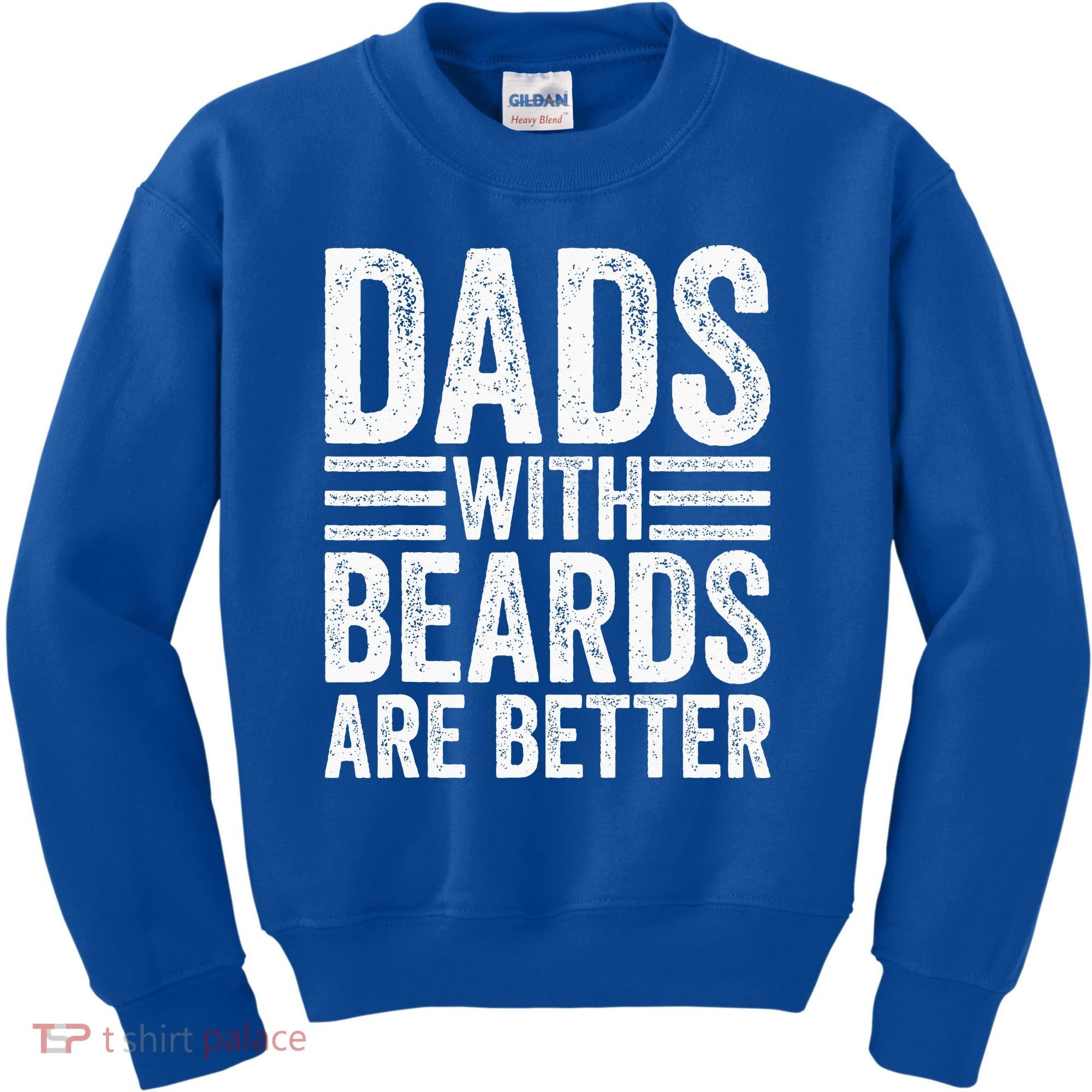 Dads With Beards Are Better Funny Bearded Dad Kids Sweatshirt