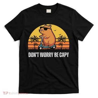 Don’T Worry Be Capy Cute Capybara T-Shirt