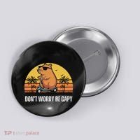 Don’T Worry Be Capy Cute Capybara Button thumb 0