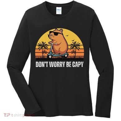 Don’T Worry Be Capy Cute Capybara Women's Long Sleeve Shirt