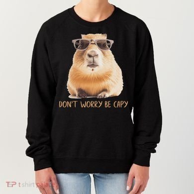 DonT Worry Be Capy Capybara Women's Sweatshirt