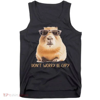 DonT Worry Be Capy Capybara Tank Top