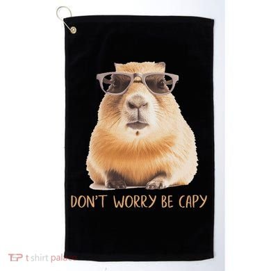 DonT Worry Be Capy Capybara Golf Towel