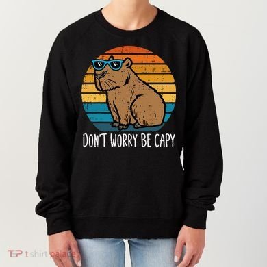 Dont Worry Be Capy Capybara Women's Sweatshirt