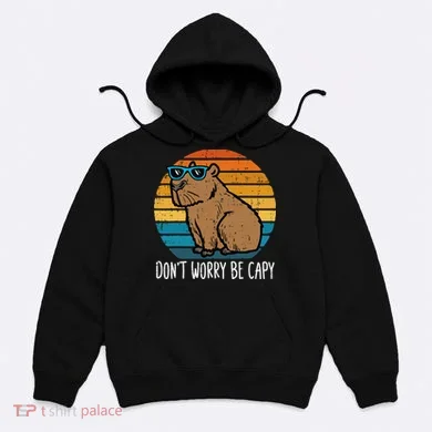 Dont Worry Be Capy Capybara Hoodie