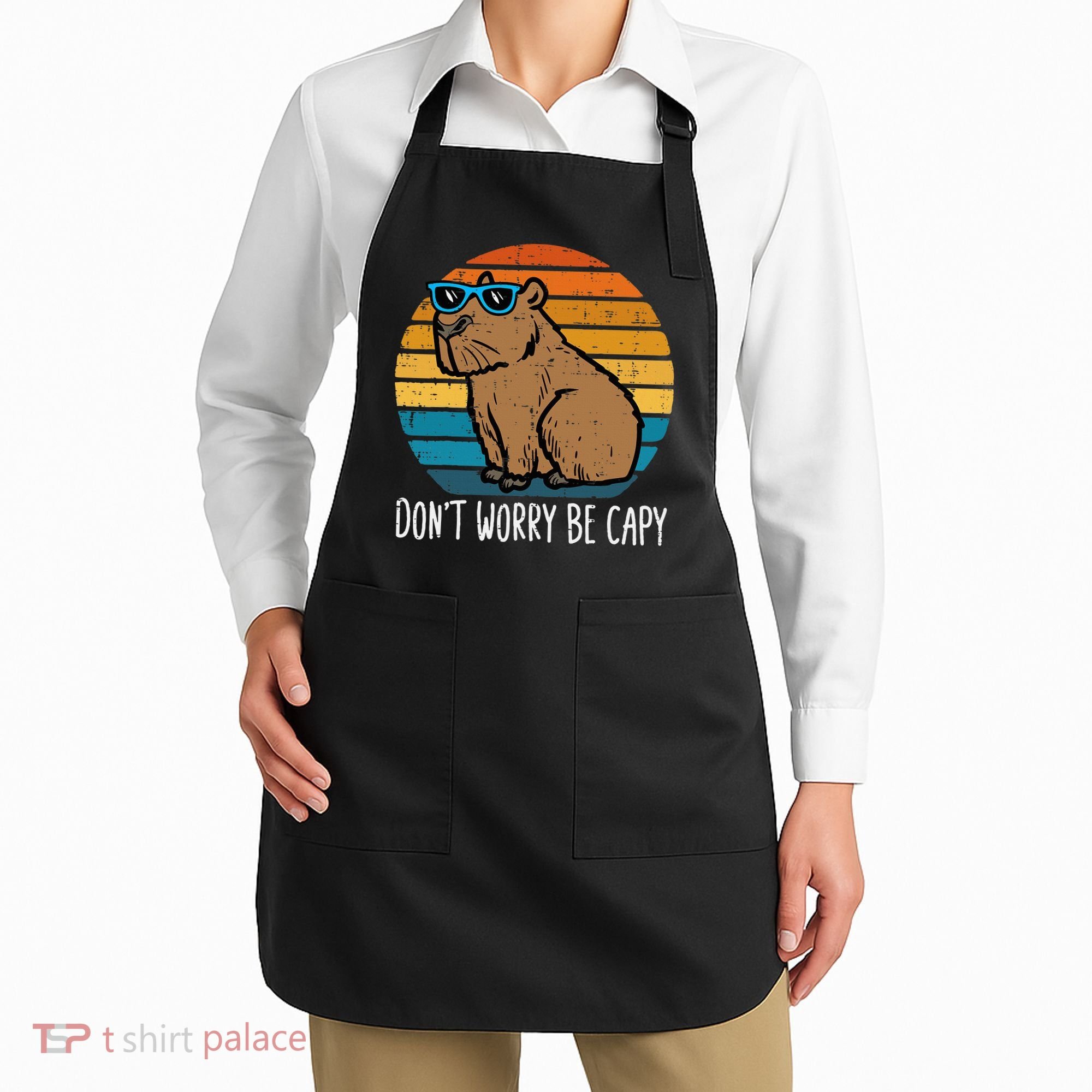 Dont Worry Be Capy Capybara Apron