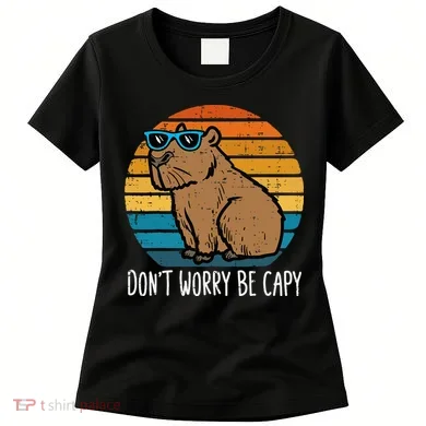 Dont Worry Be Capy Capybara Women's T-Shirt