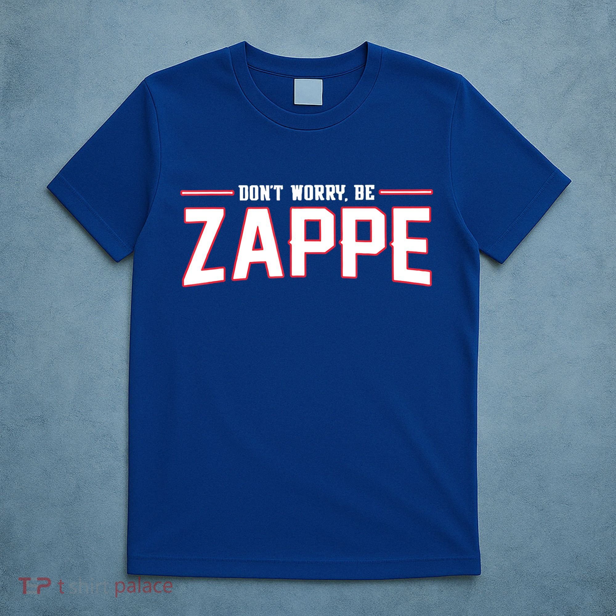 Don't Worry Be Zappe America Football Womens T-Shirt