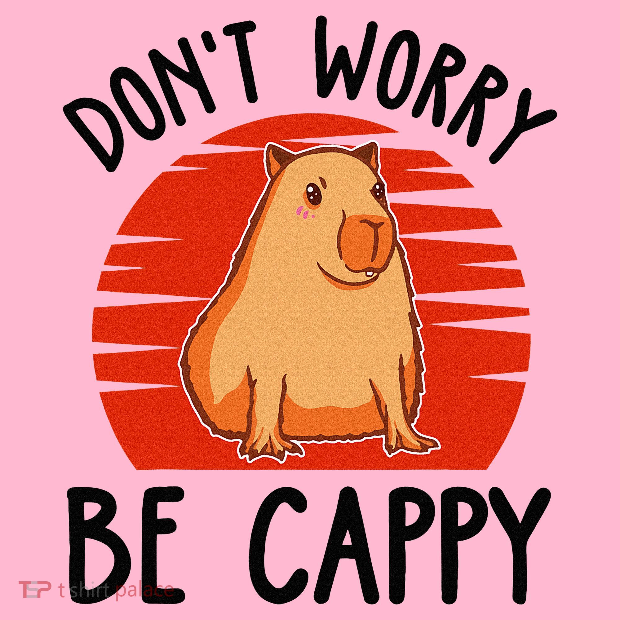 Dont Worry Be Cappy Capybara Animal Lover Funny Coaster