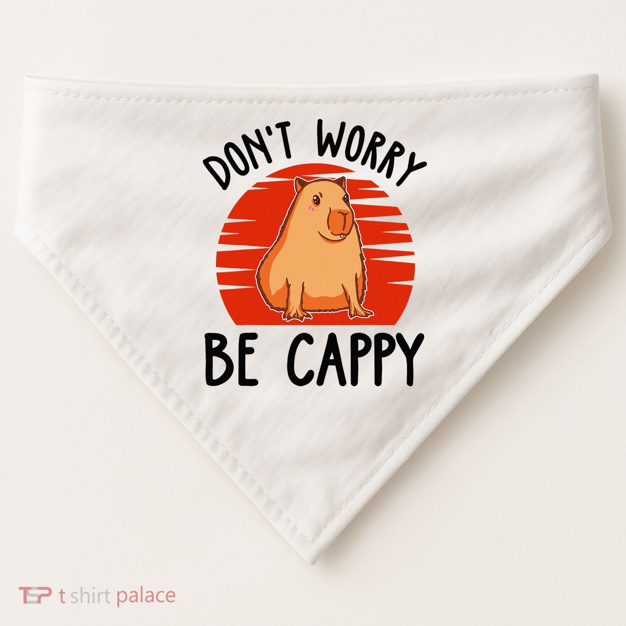 Dont Worry Be Cappy Capybara Animal Lover Funny USA-Made Doggie Bandana