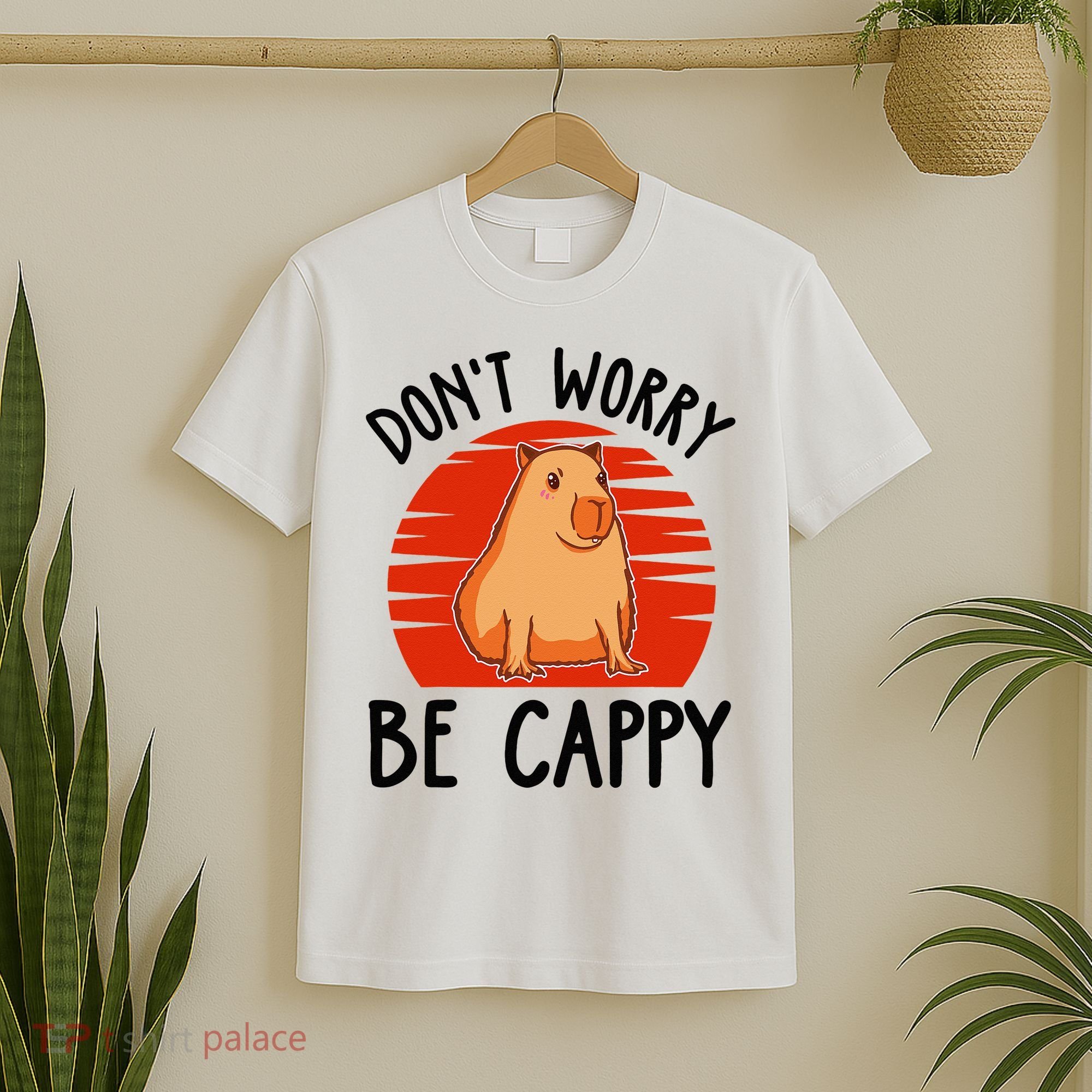 Dont Worry Be Cappy Capybara Animal Lover Funny T-Shirt