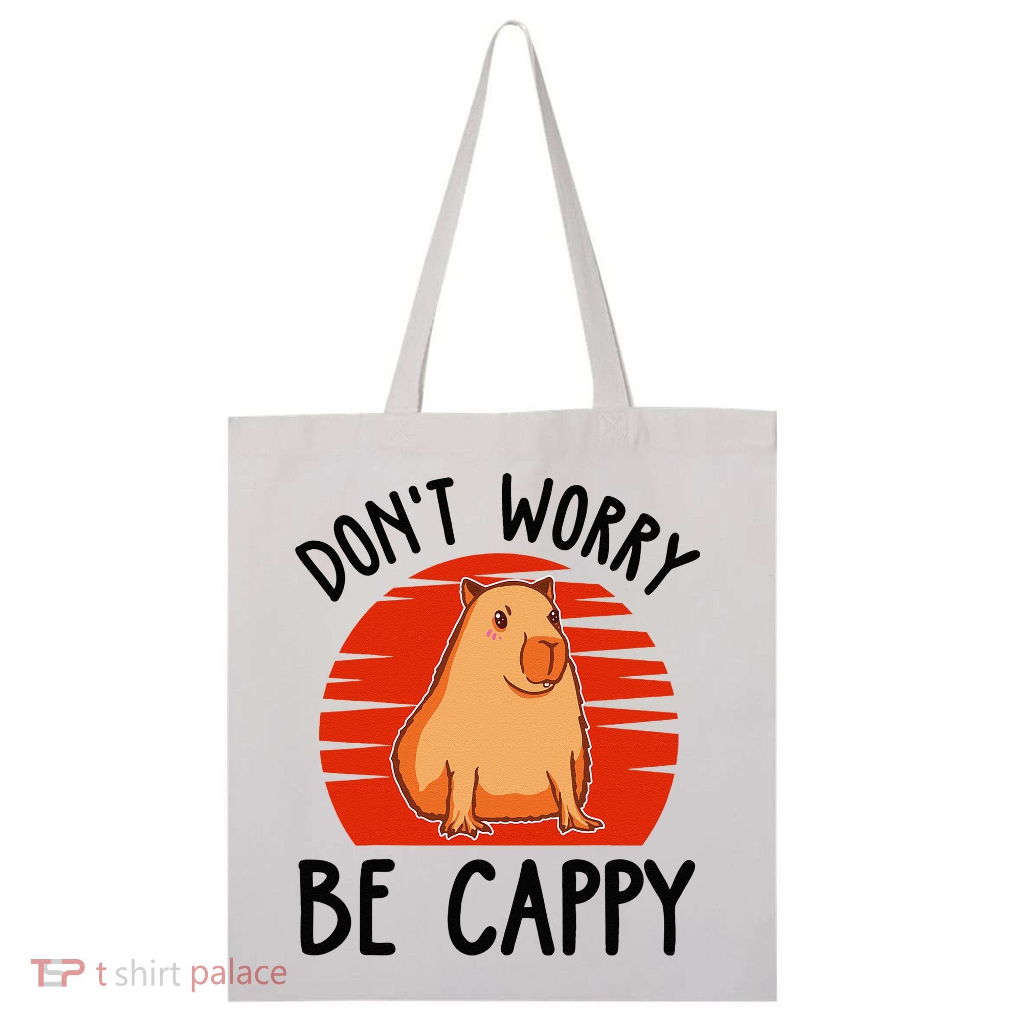 Dont Worry Be Cappy Capybara Animal Lover Funny Tote Bag
