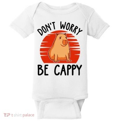 Dont Worry Be Cappy Capybara Animal Lover Funny Baby Bodysuit