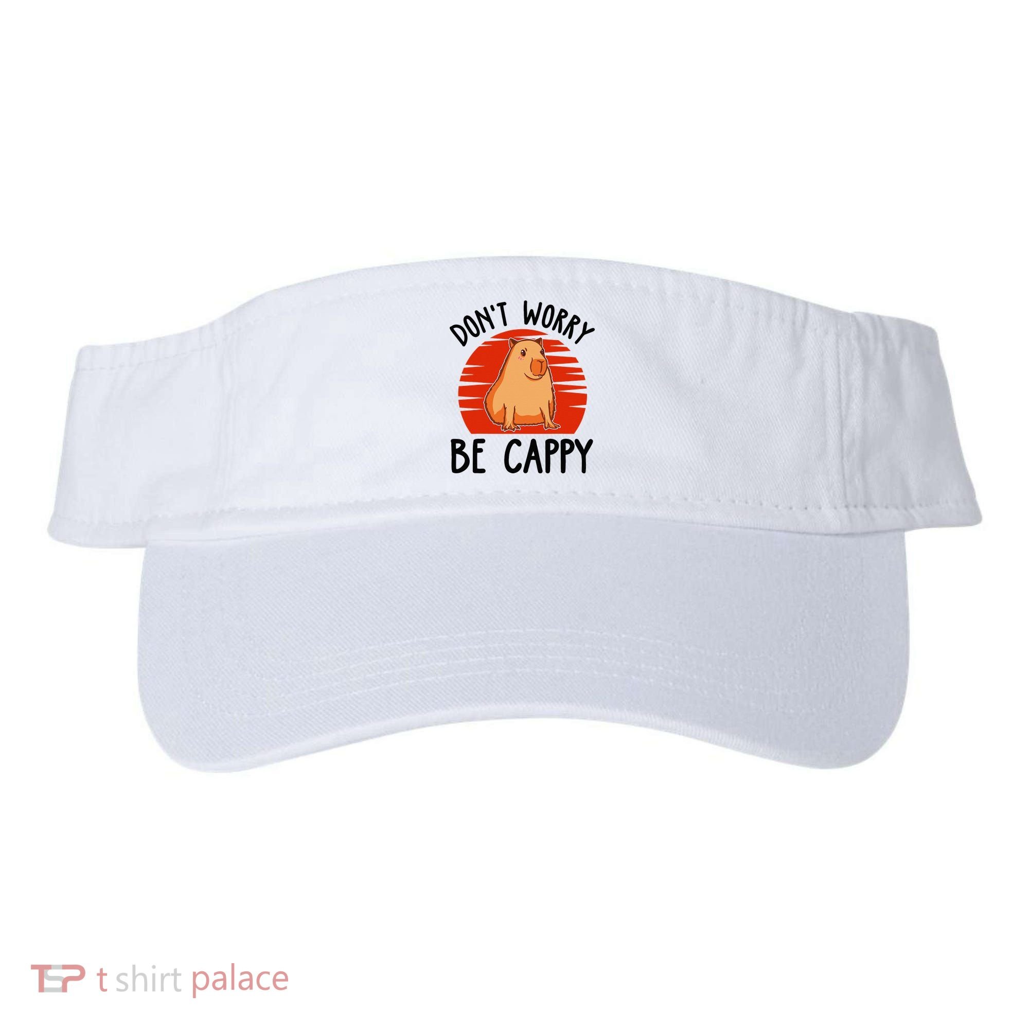Dont Worry Be Cappy Capybara Animal Lover Funny Visor