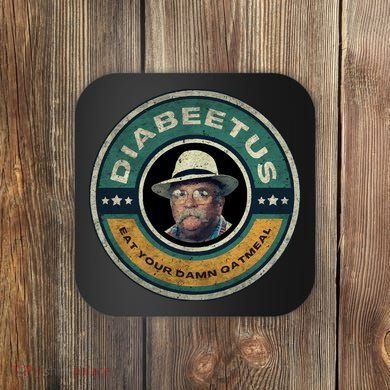 Diabeetus Wilford Brimley Copy Coaster