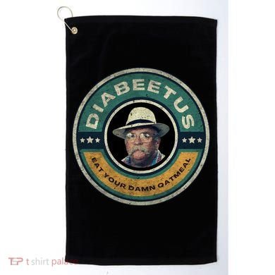 Diabeetus Wilford Brimley Copy Golf Towel