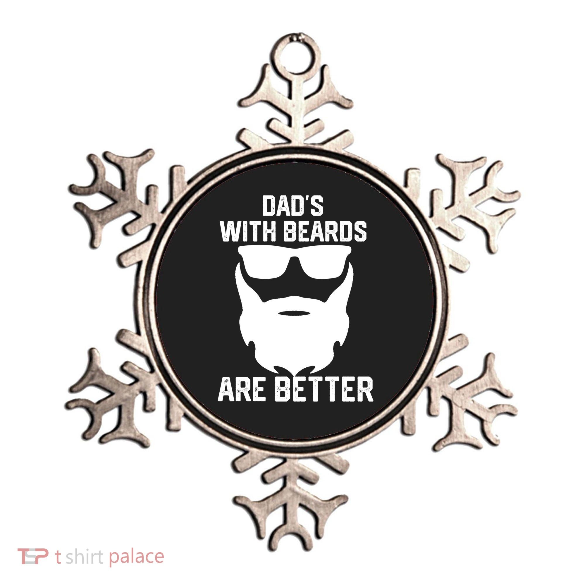 Dads With Beard Are Better Funny Bearded Dad Fathers Day Cool Gift Ornament