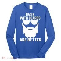 Dads With Beard Are Better Funny Bearded Dad Fathers Day Cool Gift Long Sleeve Shirt thumb 0