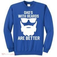 Dads With Beard Are Better Funny Bearded Dad Fathers Day Cool Gift Sweatshirt thumb 0