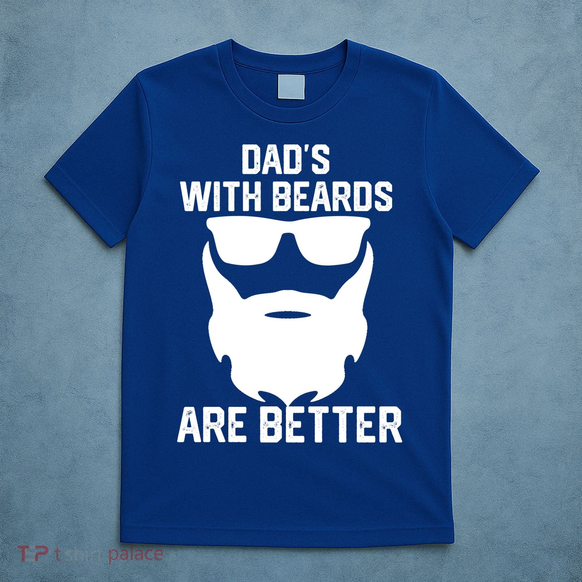 Dads With Beard Are Better Funny Bearded Dad Fathers Day Cool Gift T-Shirt