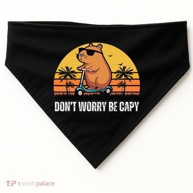Don’T Worry Be Capy Cute Capybara Gift USA-Made Doggie Bandana