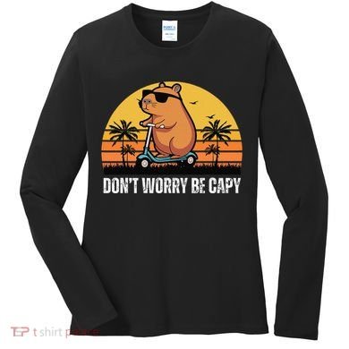Don’T Worry Be Capy Cute Capybara Gift Women's Long Sleeve Shirt