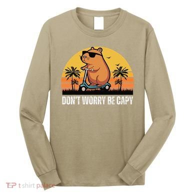 Don’T Worry Be Capy Cute Capybara Gift Long Sleeve Shirt