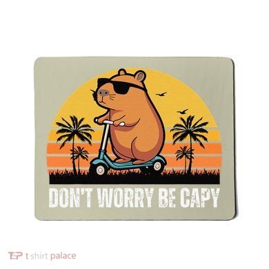 Don’T Worry Be Capy Cute Capybara Gift Mousepad