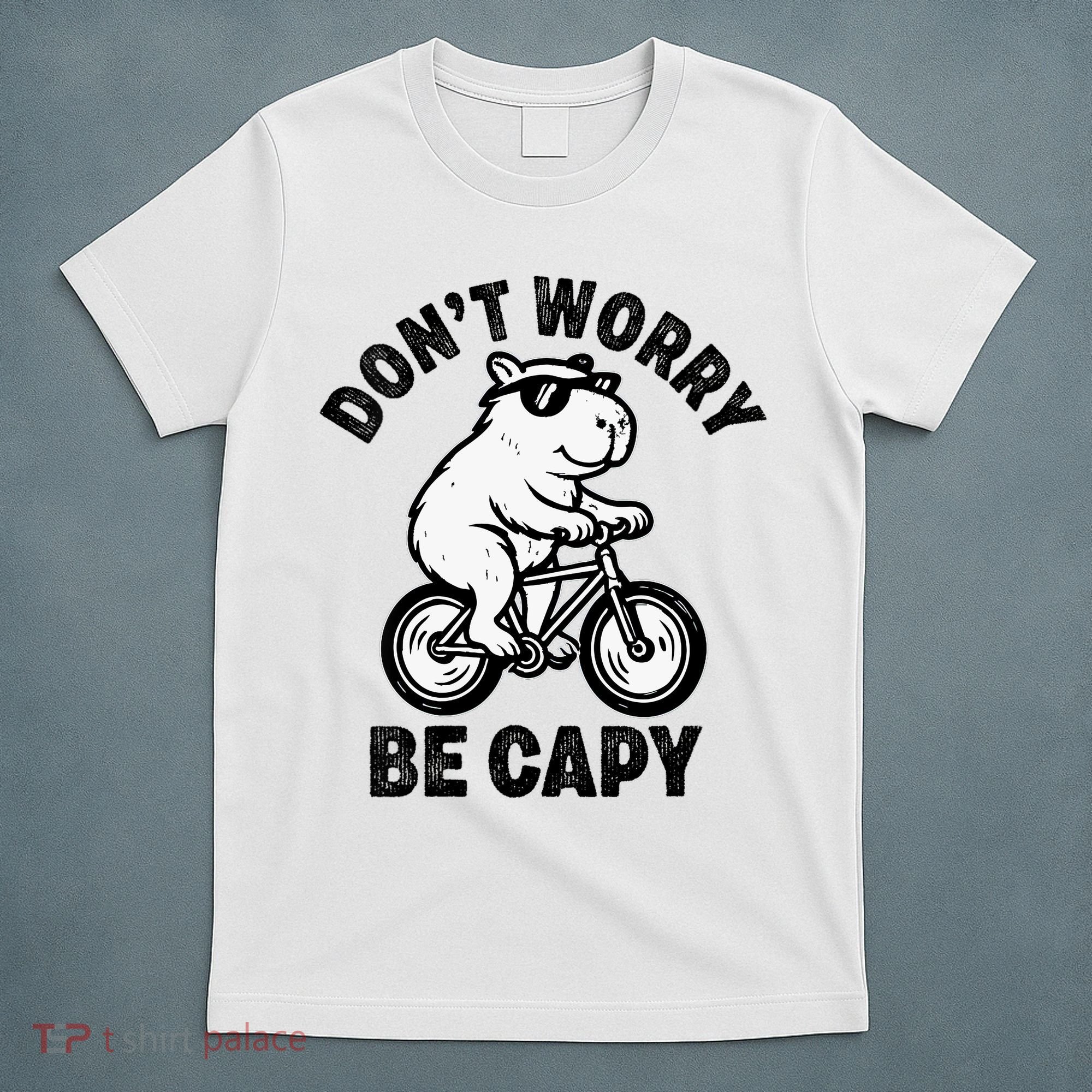 Dont Worry Be Capy Capybara Funny Capybara T-Shirt