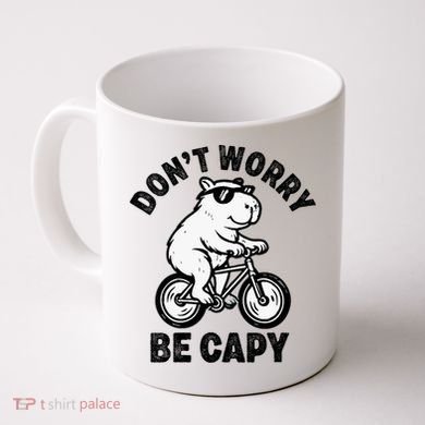 Dont Worry Be Capy Capybara Funny Capybara Coffee Mug