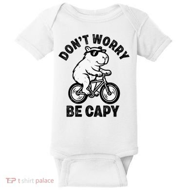 Dont Worry Be Capy Capybara Funny Capybara Baby Bodysuit