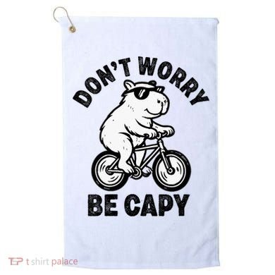 Dont Worry Be Capy Capybara Funny Capybara Golf Towel