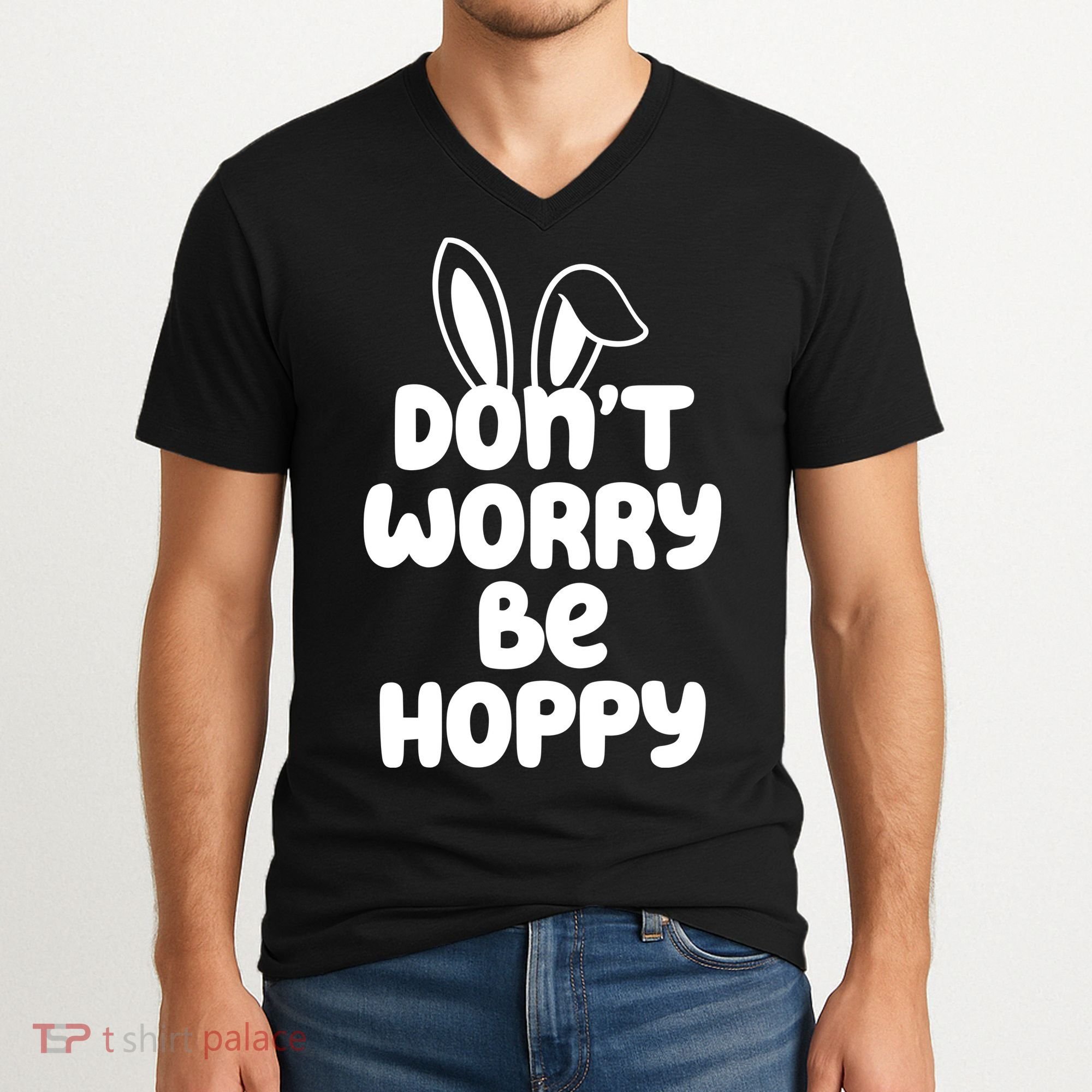 Don't Worry Be Hoppy Easter Bunny Holiday V-Neck T-Shirt