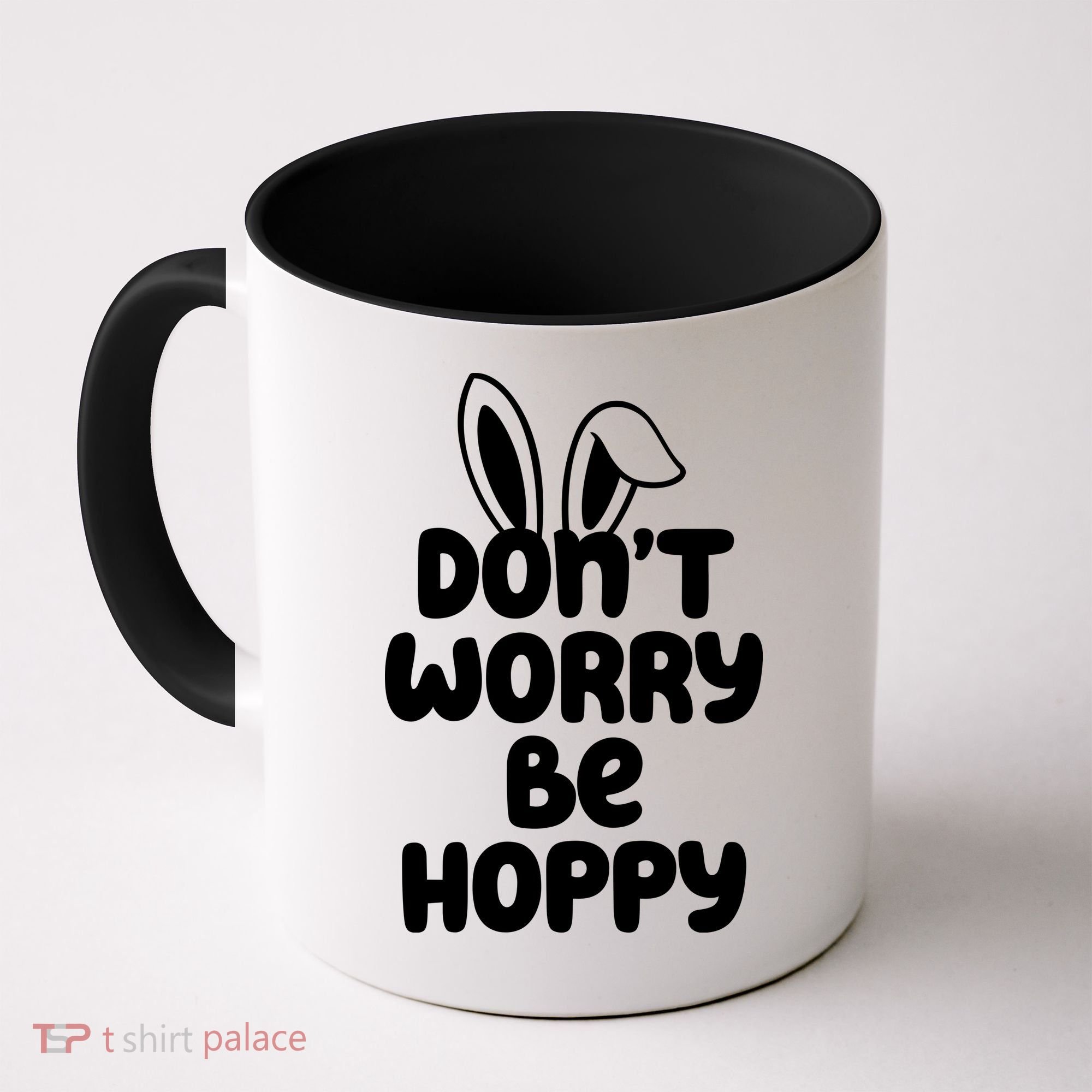 Don't Worry Be Hoppy Easter Bunny Holiday Coffee Mug