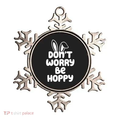 Don't Worry Be Hoppy Easter Bunny Holiday Ornament