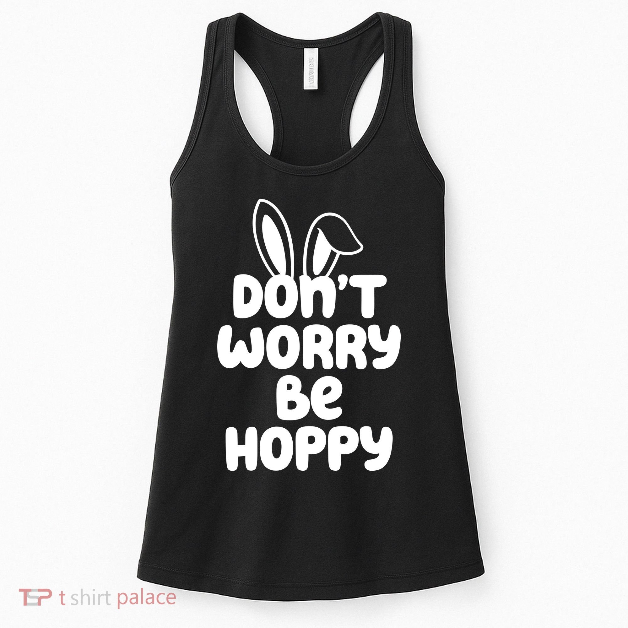 Don't Worry Be Hoppy Easter Bunny Holiday Women's Tank Top