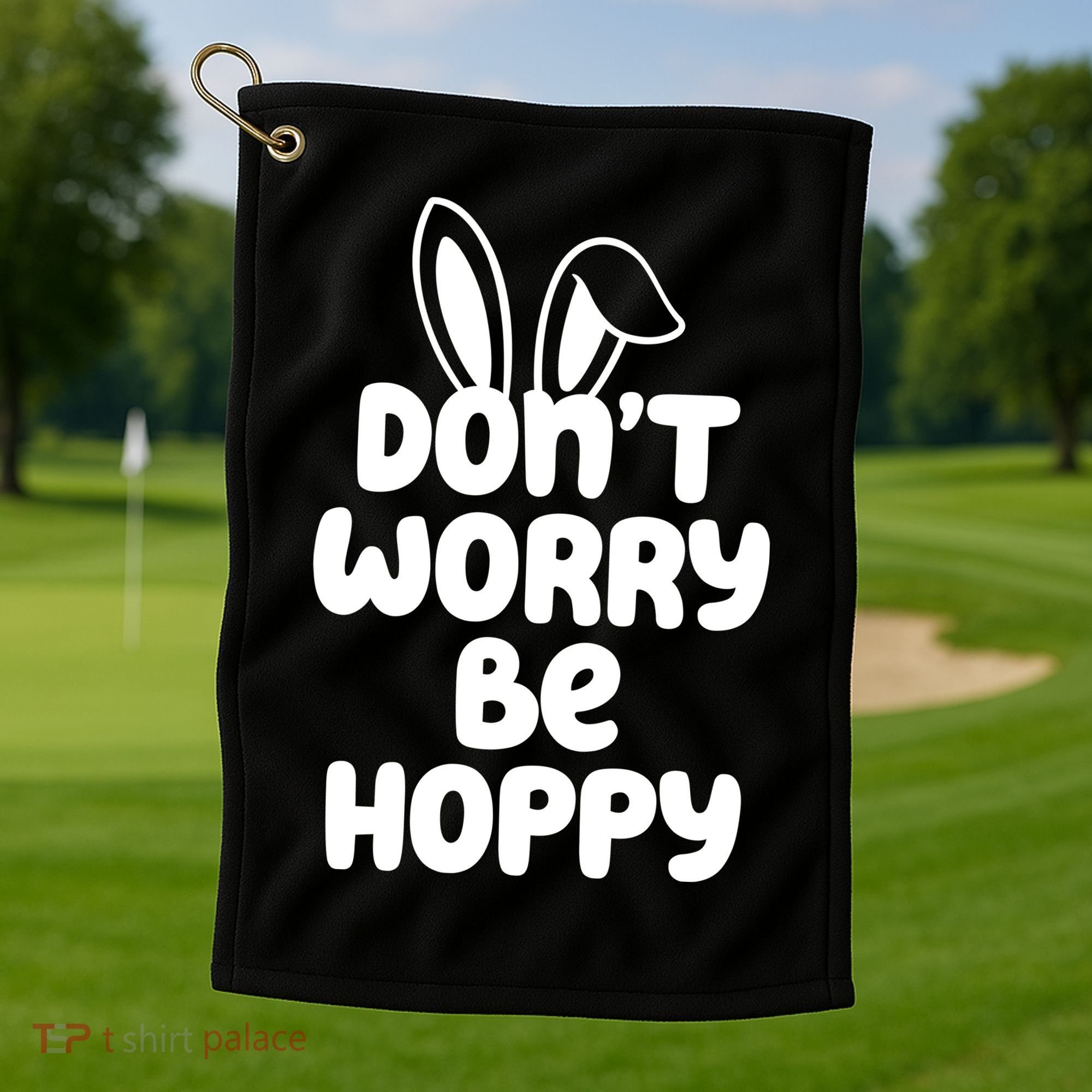 Don't Worry Be Hoppy Easter Bunny Holiday Golf Towel