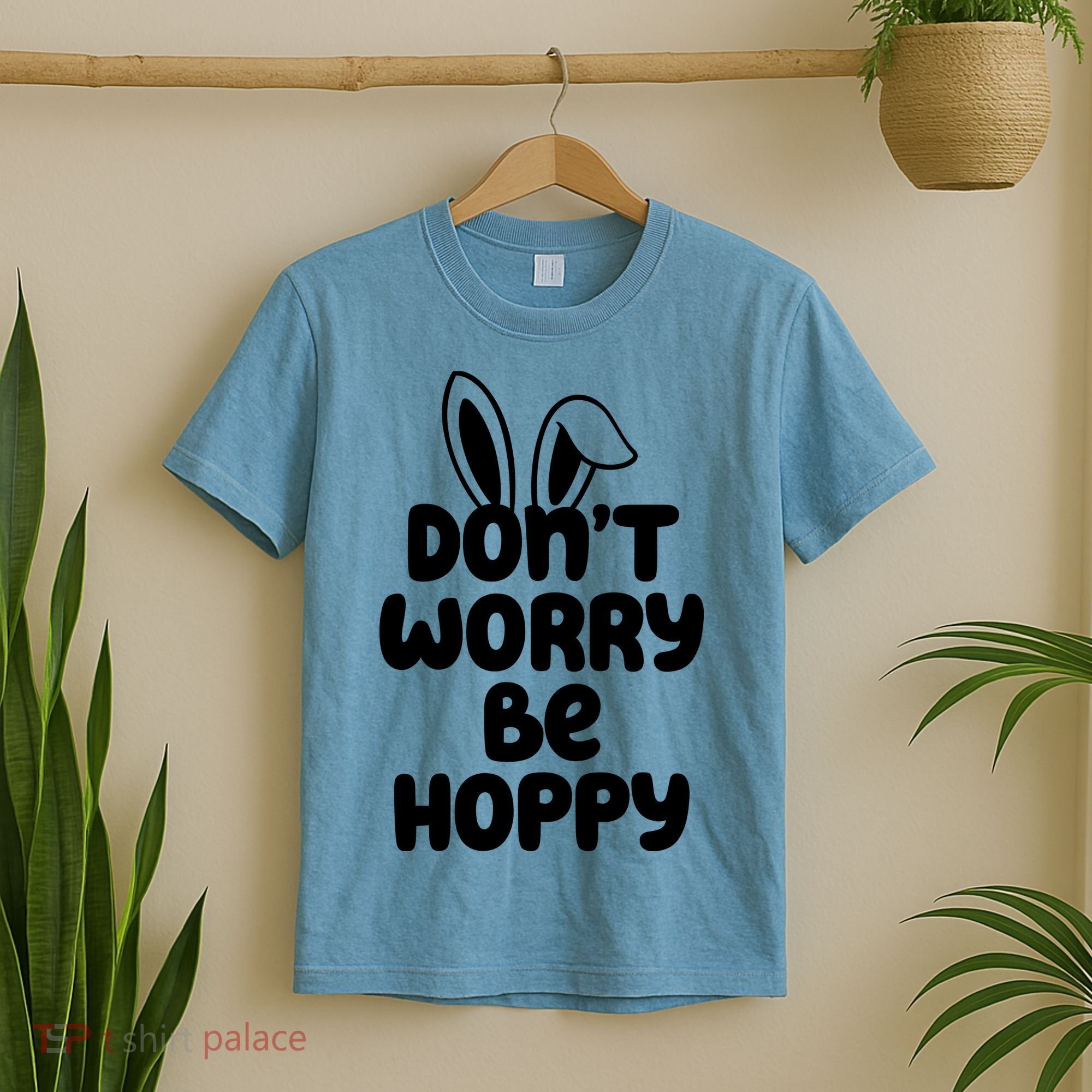 Don't Worry Be Hoppy Easter Bunny Holiday T-Shirt